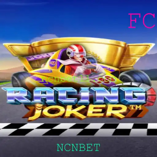 RacingJoker: Descubra o Mundo Empolgante do Jogo NCNBET